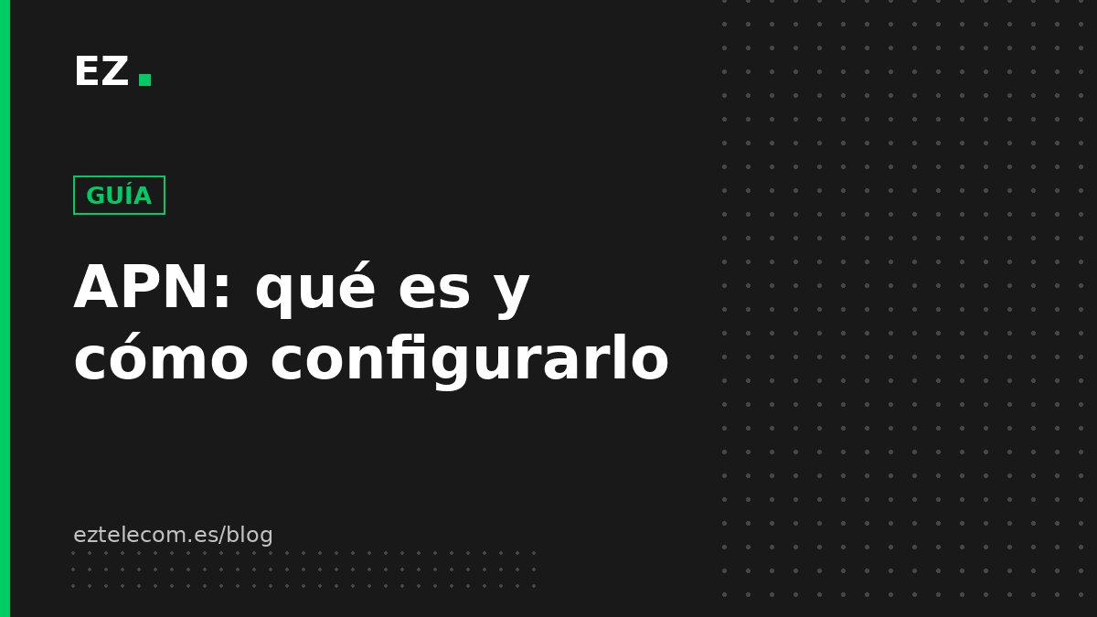 APN: qué es y cómo configurarlo en Android e iPhone